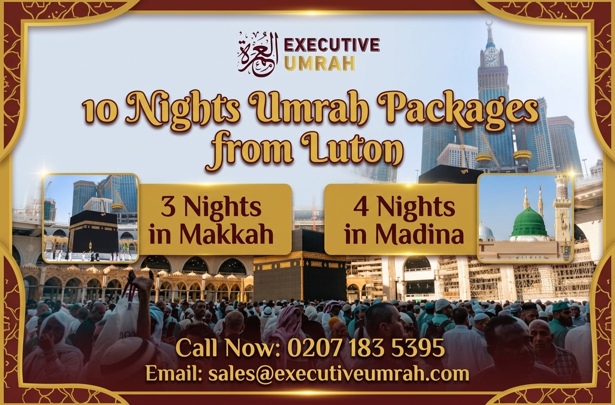 10 Nights Umrah Packages from Luton