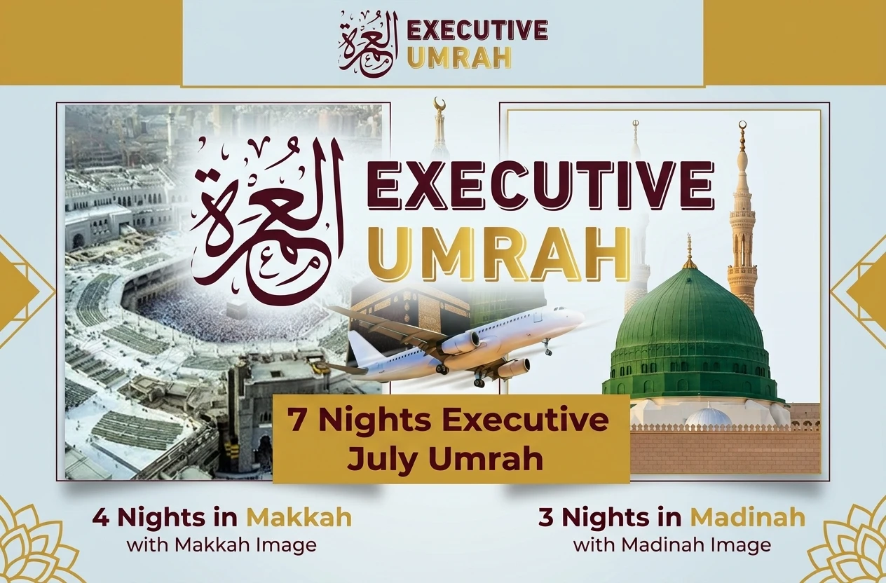 7 Nights Executive July Umrah