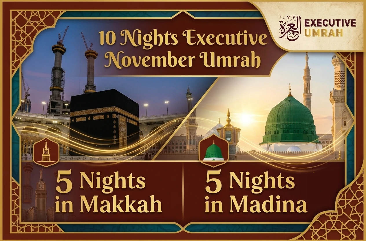 10 Nights Executive November Umrah