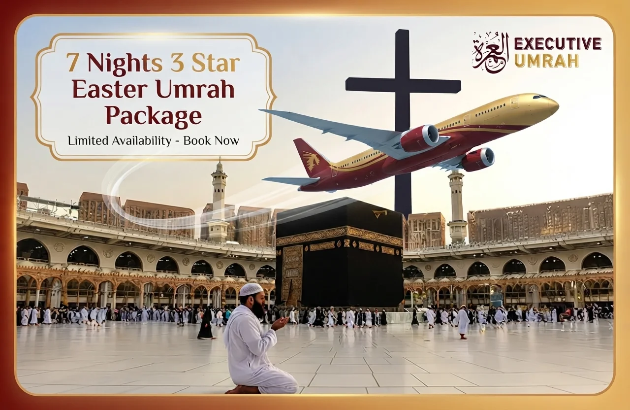 7 Nights 3 Star Easter Umrah Package