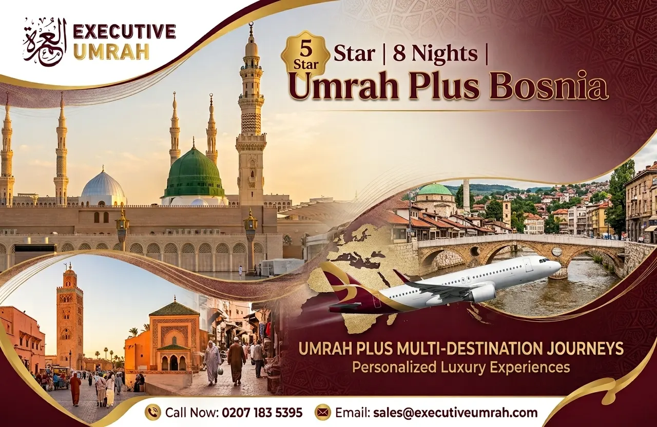 5 Star 8 Nights Umrah Plus Bosnia